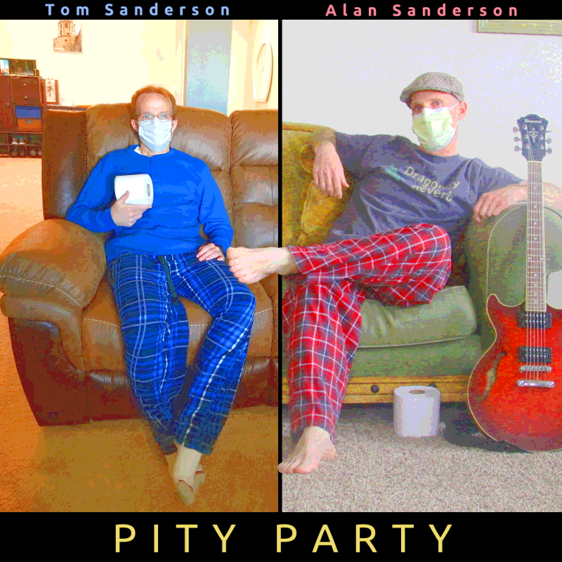 Tom and Alan Sanderson – Pity&nbsp;Party