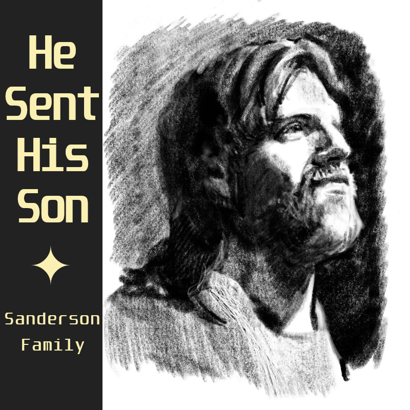 He Sent His&nbsp;Son